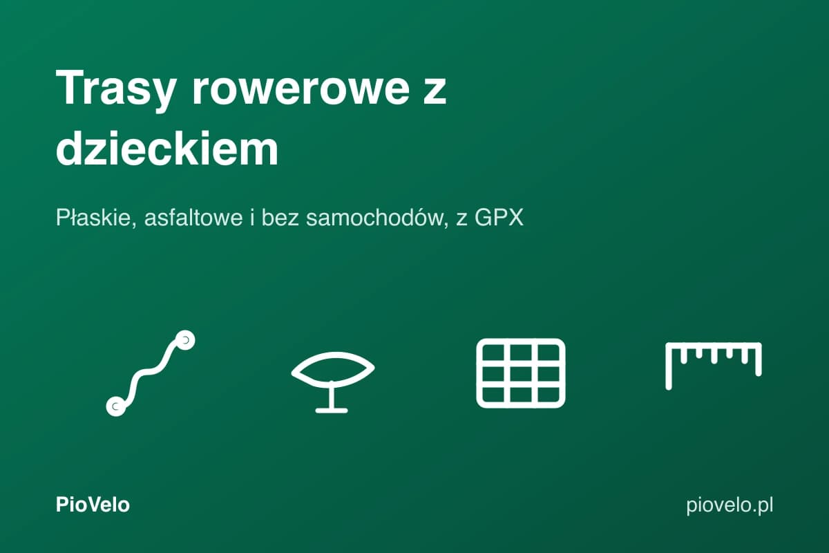 Trasy rowerowe z dzieckiem, grafika z trasą, siodełkiem, tabelą i miarką