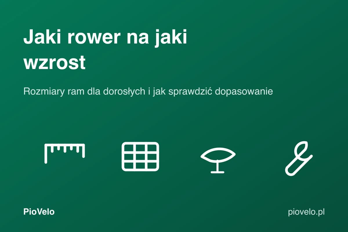 Jaki rower na jaki wzrost, grafika z miarką, tabelą, siodełkiem i kluczem